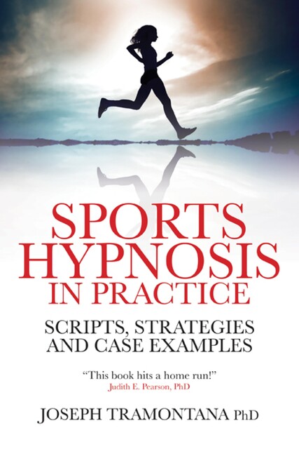 Sports Hypnosis in Practice, Joseph Tramontana