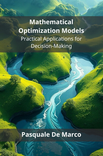 Mathematical Optimization Models, Pasquale De Marco