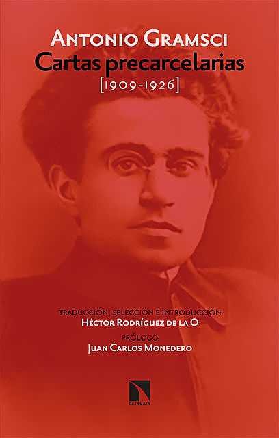 Cartas precarcelarias (1909–1926) Antología, Antonio Gramsci