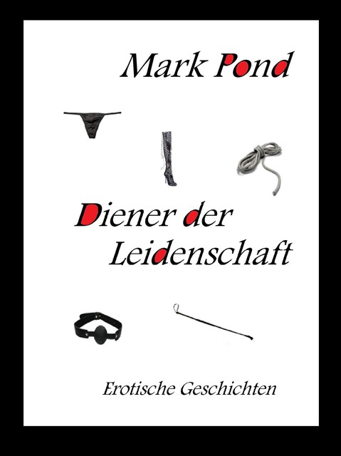 Diener der Leidenschaft, Mark Pond