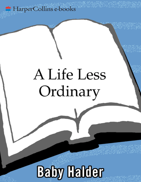 A Life Less Ordinary, Baby Halder