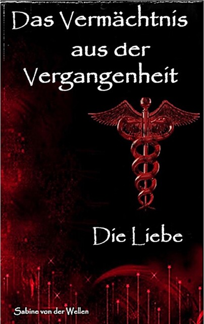 Das Vermächtnis aus der Vergangenheit, Sabine von der Wellen