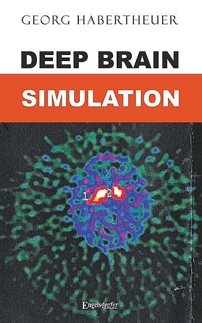 Deep Brain Simulation, Georg Habertheuer