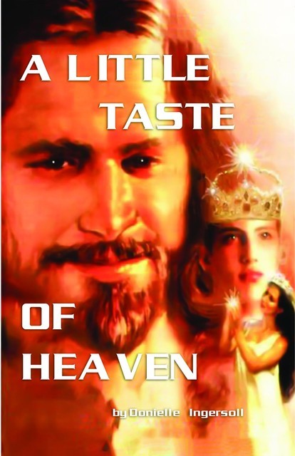 A Little Taste of Heaven, Donielle Ingersoll