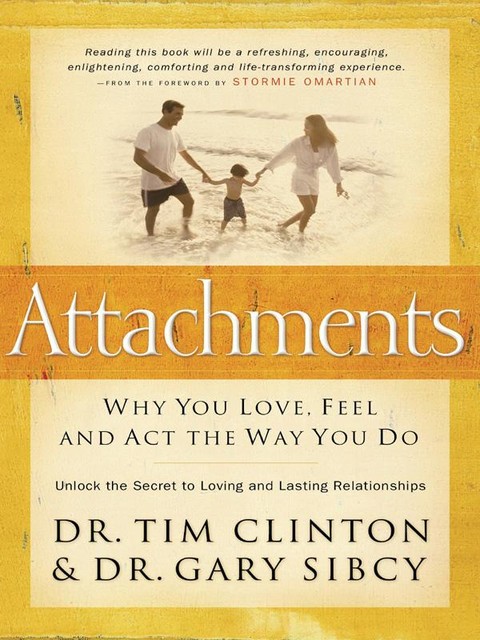 Attachments, Tim Clinton, Gary Sibcy