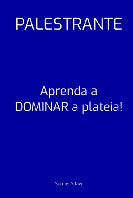 Palestrante, Sotnas Yllaw