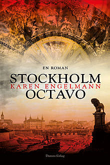 Stockholm Octavo, Karen Engelmann