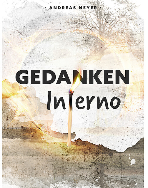 “Gedankeninferno”, Andreas Meyer