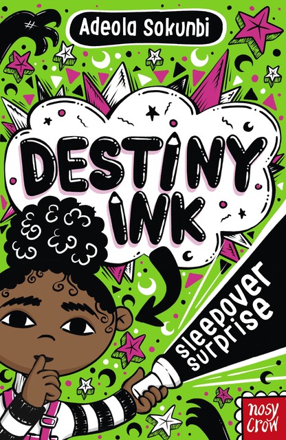 Destiny Ink: Sleepover Surprise, Adeola Sokunbi