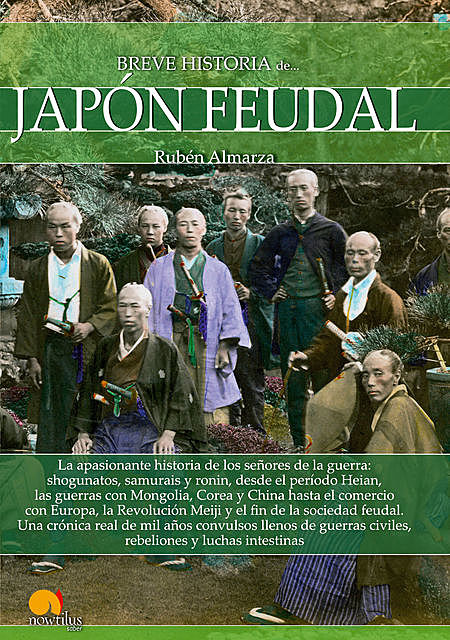 Breve historia del Japón feudal, Rubén Almarza González