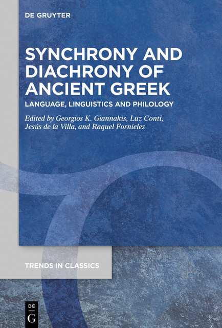 Synchrony and Diachrony of Ancient Greek, Antonios Rengakos, Franco Montanari