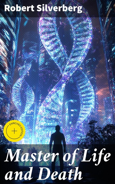 Master of Life and Death, Robert Silverberg