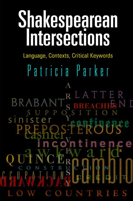 Shakespearean Intersections, Patricia Parker