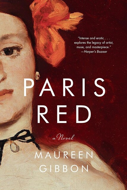Paris Red: A Novel, Maureen Gibbon