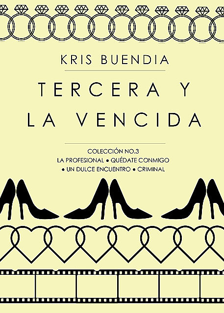 Tercera y la vencida, Kris Buendia