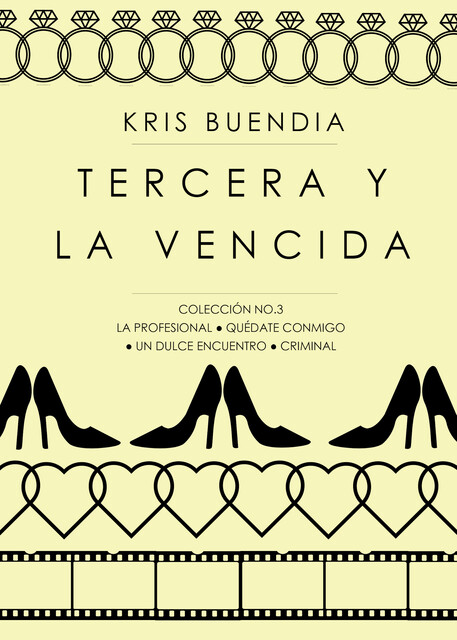 Tercera y la vencida, Kris Buendia