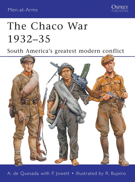 The Chaco War 1932–35, Alejandro de Quesada