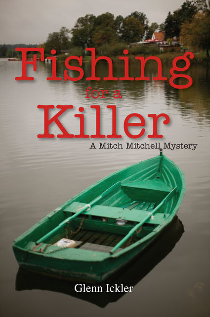 Fishing for a Killer, Glenn Ickler