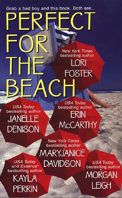 Perfect For The Beach, Erin McCarthy, Lori Foster, Janelle Denison, Kayla Perrin, MaryJanice Davidson, Morgan Leigh