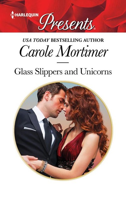 Glass Slippers and Unicorns, Carole Mortimer