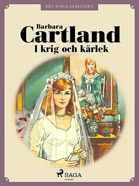 I krig och kärlek, Barbara Cartland