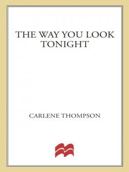 The Way You Look Tonight, Carlene Thompson