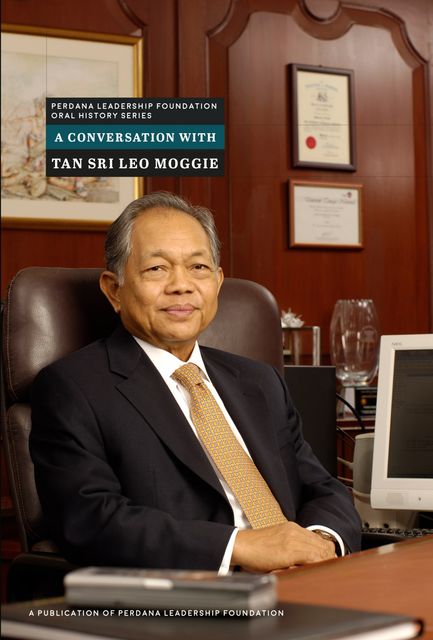 A Conversation with Tan Sri Leo Moggie, Perdana Leadership Foundation