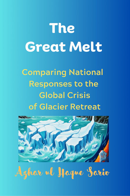The Great Melt, Azhar ul Haque Sario