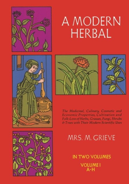 A Modern Herbal, Vol. II, Margaret Grieve