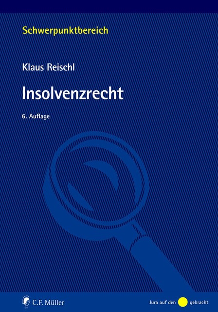 Insolvenzrecht, Klaus Reischl