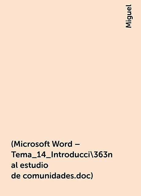 (Microsoft Word – Tema_14_Introducci\363n al estudio de comunidades.doc), Miguel