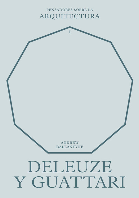 Deleuze y Guattari sobre la arquitectura, Andrew Ballantyne