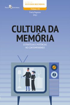 Cultura da memória, ÉVERLY PEGORARO