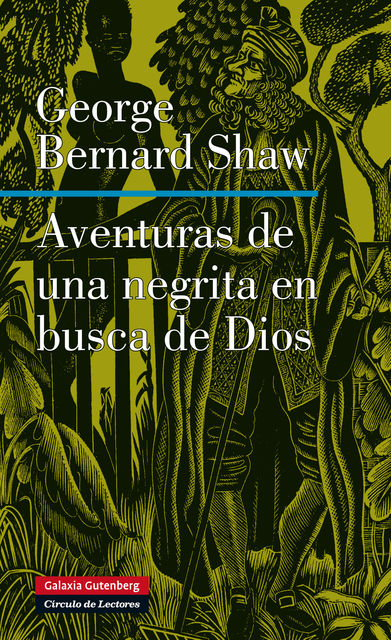 Aventuras de una negrita en busca de Dios, George Bernard Shaw