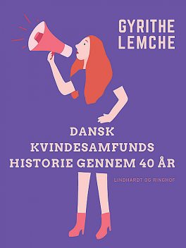 Dansk Kvindesamfunds historie gennem 40 år, Gyrithe Lemche