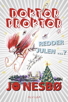 Doktor Proktor redder julen, Jo Nesbø