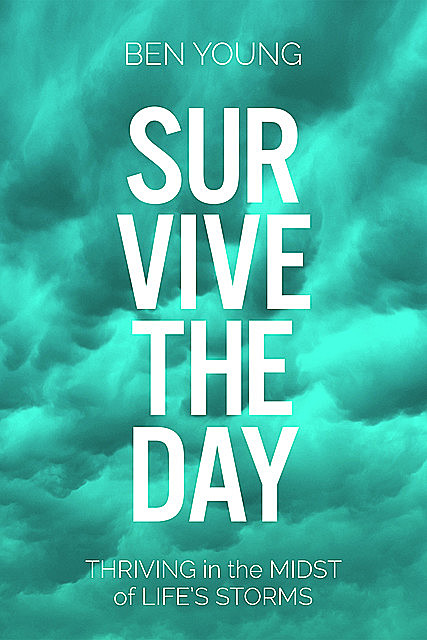 Survive the Day, Ben Young