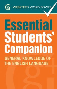 Webster's Word Power Essential Students' Companion, Betty Kirkpatrick