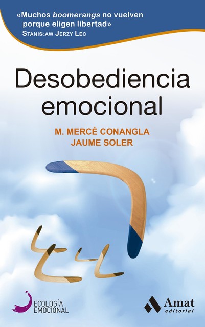 Desobediencia emocional, Maria Mercè Conangla i Marín, Jaume Soler