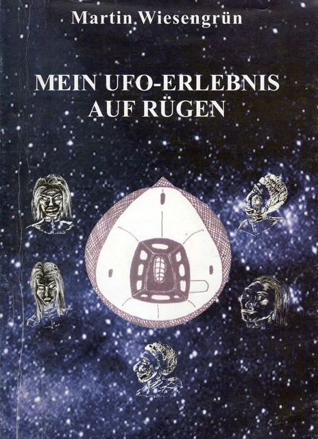 Mein UFO-Erlebnis auf Rügen, Wiesengrün Martin