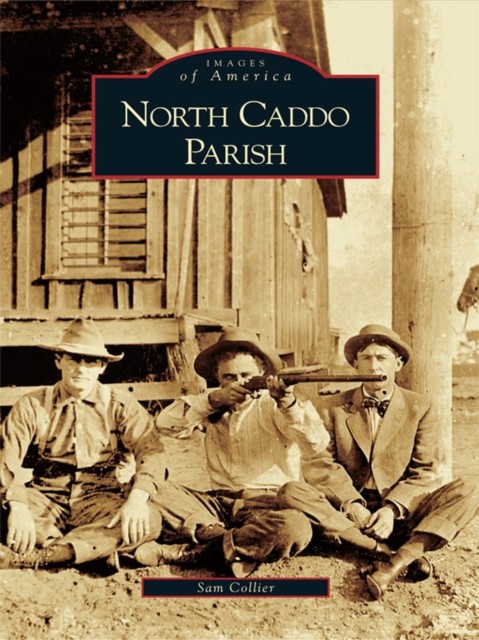 North Caddo Parish, Sam Collier