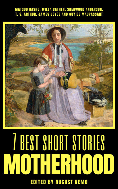 7 best short stories - Work, Anton Chekhov, James Joyce, O.Henry, Gustave Flaubert, Willa Cather, George Gissing, Sherwood Anderson, August Nemo