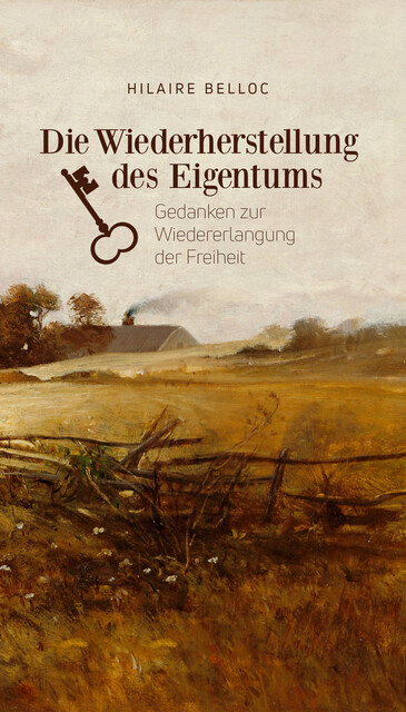Die Wiederherstellung des Eigentums, Hilaire Belloc, John F. Sharpe, Sigismund von Radecki