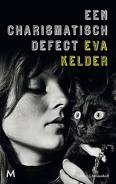 Een charismatisch defect, Eva Kelder