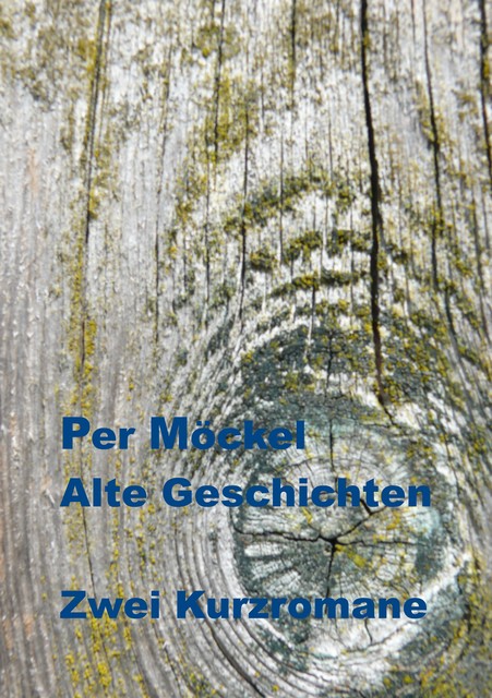 Alte Geschichten, Per Möckel