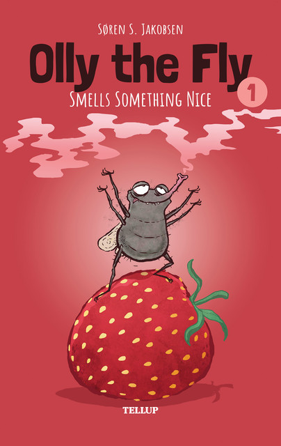 Olly the Fly #1: Olly the Fly Smells Something Nice, Søren Jakobsen