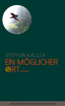 Ein möglicher Ort, Stephan Kaluza