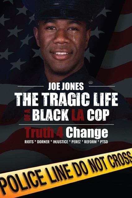 The Tragic Life of A Black LA Cop, Joe Jones