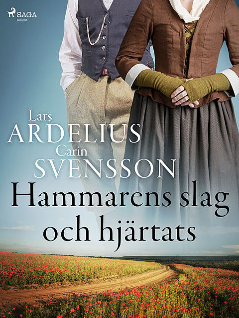 Hammarens slag och hjärtats, Lars Ardelius, Carin Svensson