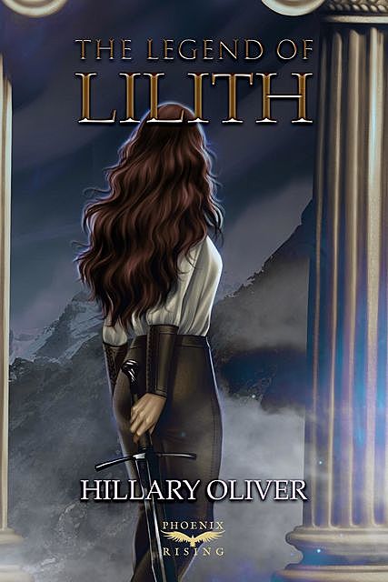 The Legend of Lilith, Hillary Oliver